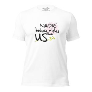 Nadie takes risks like US Unisex T-Shirt